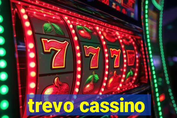 trevo cassino